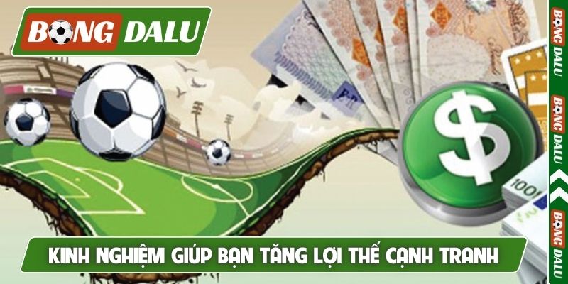 Kinh nghiệm giúp bạn tăng lợi thế cạnh tranh